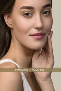 Skin Care in 30s